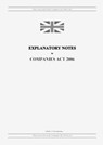 Explanatory Notes to Companies Act 2006 - United Kingdom Legislation - 9798885590426