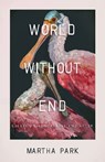 World Without End - Martha Park - 9798885740487