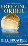 Freezing Order: A True Story of Money Laundering, Murder, and Surviving Vladimir Putin's Wrath - Bill Browder - 9798885781633
