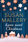 Home Sweet Christmas - Susan Mallery - 9798885782630