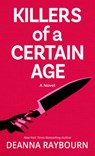 Killers of a Certain Age - Deanna Raybourn - 9798885785006