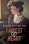 Fairest of Heart - Karen Witemeyer - 9798885791342