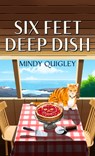 Six Feet Deep Dish - QUIGLEY,  Mindy - 9798885791878