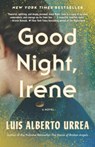 Good Night, Irene - Luis Alberto Urrea - 9798885792707