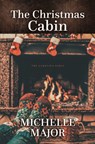 The Christmas Cabin - Michelle Major - 9798885795388