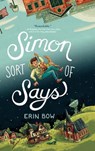 Simon Sort of Says - Erin Bow - 9798885796095