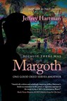 Because There Was Margoth - Jeffrey Hartman - 9798885810036