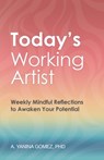Today's Working Artist - A. Yanina Gomez - 9798885833707