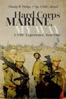 Hard Corps Marine, My Way - Timothy Wynn Phillips - 9798885907897