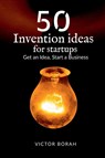 50 Invention Ideas for Startups - Victor Borah - 9798885919340