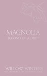 Magnolia: Autumn Night Whiskey - Willow Winters - 9798885922913