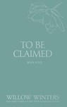 To Be Claimed: Broken Fate - WINTERS,  Willow - 9798885923262
