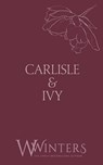 Carlisle & Ivy: A Deal for a Kiss - W. Winters - 9798885926133