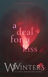 A Deal For A Kiss - W. Winters - 9798885926287