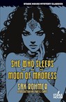She Who Sleeps / Moon of Madness - Sax Rohmer - 9798886011227