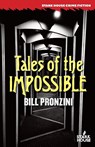 Tales of the Impossible - Bill Pronzini - 9798886011630