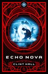 Echo Nova - Clint Hall - 9798886051704