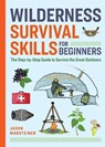 Wilderness Survival Skills for Beginners - Jason Marsteiner - 9798886081626