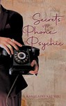 Secrets of the Phone Psychic - Kasalaini Sauvou - 9798886152425
