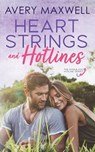 Heart Strings & Hotlines - Avery Maxwell - 9798886438994