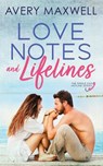 Love Notes & Lifelines - Avery Maxwell - 9798886439427