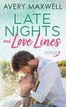 Late Nights & Love Lines - Avery Maxwell - 9798886439595