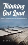 Thinking Out Loud - Brenda J. Jamison - 9798886449693