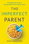 The Imperfect Parent - Kate Hamilton - 9798886452037