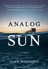 Analog Sun - Alex Woodard - 9798886453850