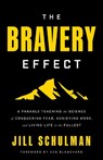 The Bravery Effect - Jill Schulman - 9798886453966
