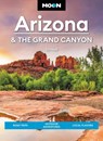 Moon Arizona & the Grand Canyon (Seventeenth Edition) - Tim Hull - 9798886470284