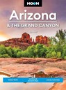 Moon Arizona & the Grand Canyon (Seventeenth Edition) - Tim Hull - 9798886470284