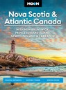 Moon Nova Scotia & Atlantic Canada: With New Brunswick, Prince Edward Island, Newfoundland & Labrador - Andrew Hempstead - 9798886470567