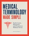 Medical Terminology Made Simple - John Temple - 9798886502091