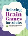 Relaxing Brain Games for Adults - Callisto Publishing - 9798886509847