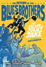 The Blues Brothers: The Escape of Joliet Jake - Luke Pisano - 9798886561913