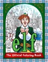Elf: The Official Coloring Book -  - 9798886635720