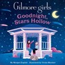 Gilmore Girls: Goodnight, Stars Hollow - Morgan English - 9798886637465