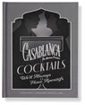 Casablanca Cocktails - Cassandra Reeder ; S.T. Bende - 9798886637724