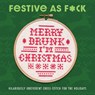Festive As F*ck - Weldon Owen - 9798886740769