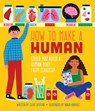 How to Make a Human - Clive Gifford - 9798886741001