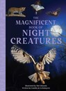 The Magnificent Book of Night Creatures - Mat Edwards - 9798886743470