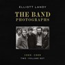 The Band Photographs, 1968-1969 - Elliott Landy - 9798886743500