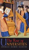 The Rise of Universities - Charles Homer Haskins - 9798886770193