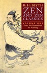 Zen and Zen Classics (Volume One) - R. H. Blyth - 9798886770209