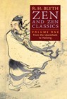 ZEN & ZEN CLASSICS (VOLUME ONE - R. H. Blyth - 9798886770216