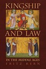 Kern, F: Kingship and Law in the Middle Ages - Fritz Kern ; S. B. Chrimes - 9798886770612