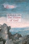 Cusanus, N: Vision of God - Nicolas Cusanus ; Nicholas of Cusa - 9798886770858