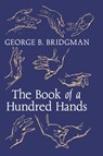 The Book of a Hundred Hands - George B. Bridgman - 9798886770995