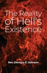 The Reality of Hell's Existence - Denotra E. Johnson - 9798886832648